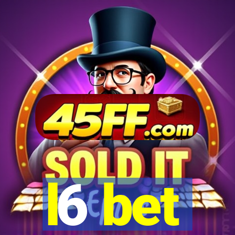 l6 bet